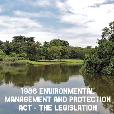 1986: Environmental Management and Protection Act - the legislation 