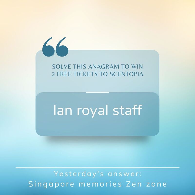 Singapore memories Zen zone is the result for yesterday scented anagram