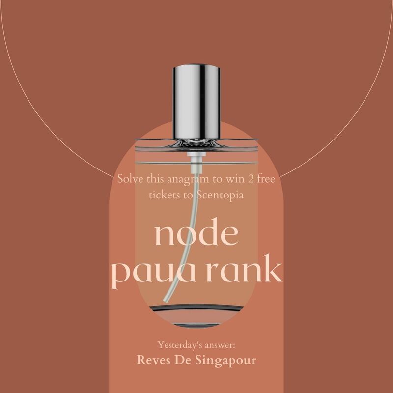 Reves De Singapour is the result for yesterday scented anagram