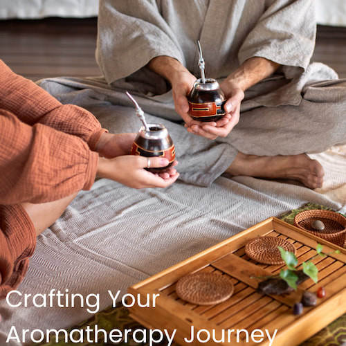 crafting your aromatherapy journey