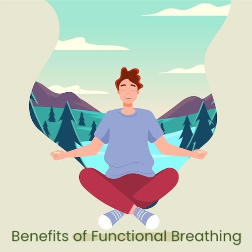 Benefits of Functional Breathing